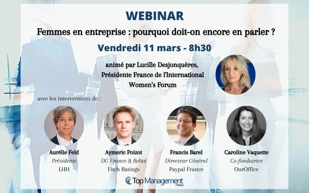 [REPLAY] Webinaire 11/03/2022 – Femmes en entreprise : pourquoi doit-on encore en parler ?