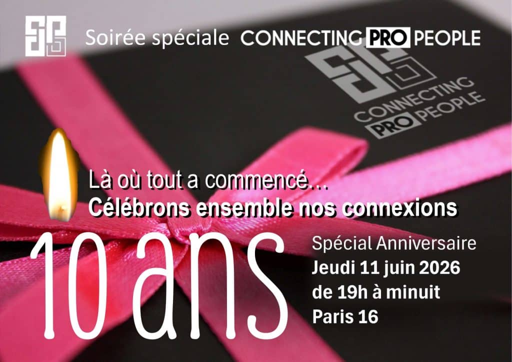 Soirée Anniversaire : 10 ans de Connecting Pro People